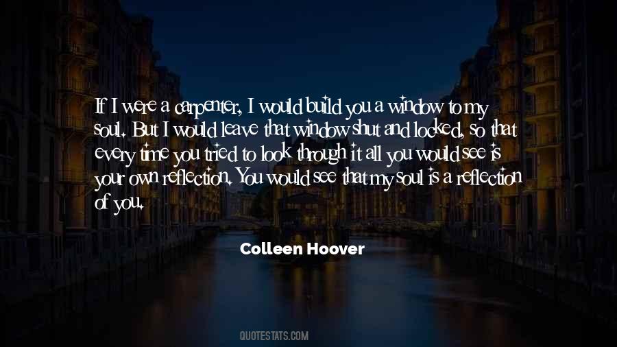 Quotes About Your Own Reflection #1688091