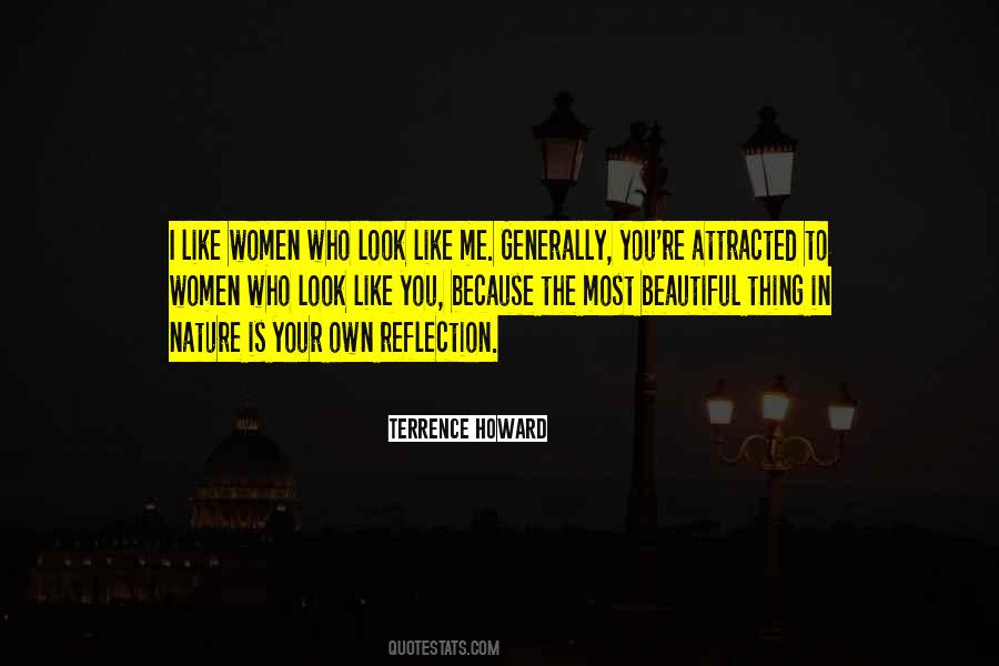 Quotes About Your Own Reflection #642416