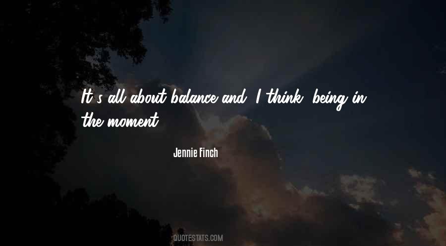 Quotes About Being In The Moment #1413480