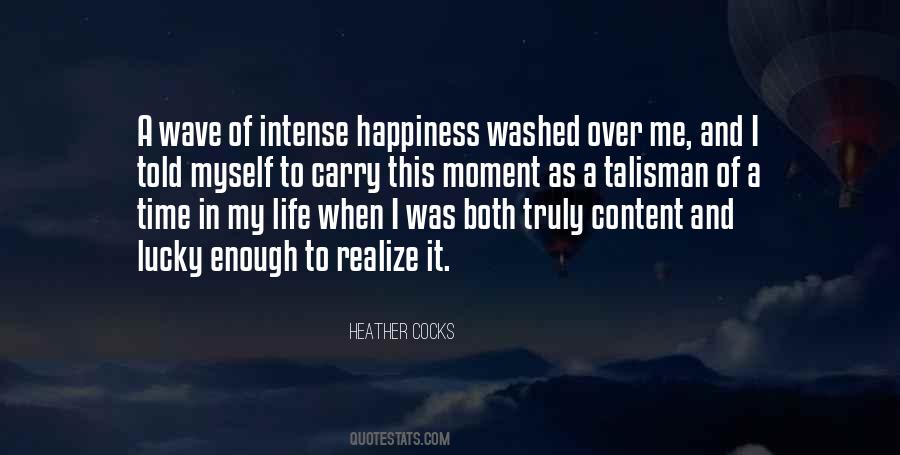 Quotes About Being In The Moment #3692