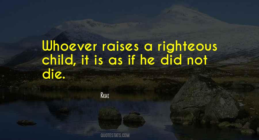 Righteous Children Quotes #293489
