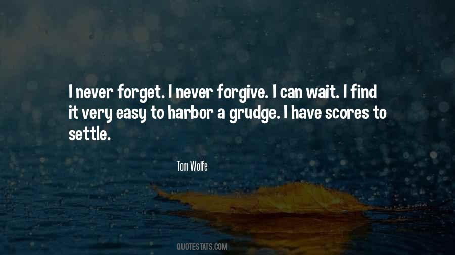 Forgive Forget Quotes #310882