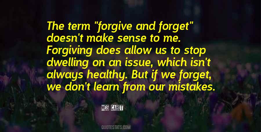 Forgive Forget Quotes #332431