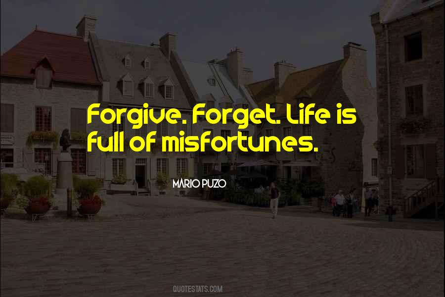 Forgive Forget Quotes #513009