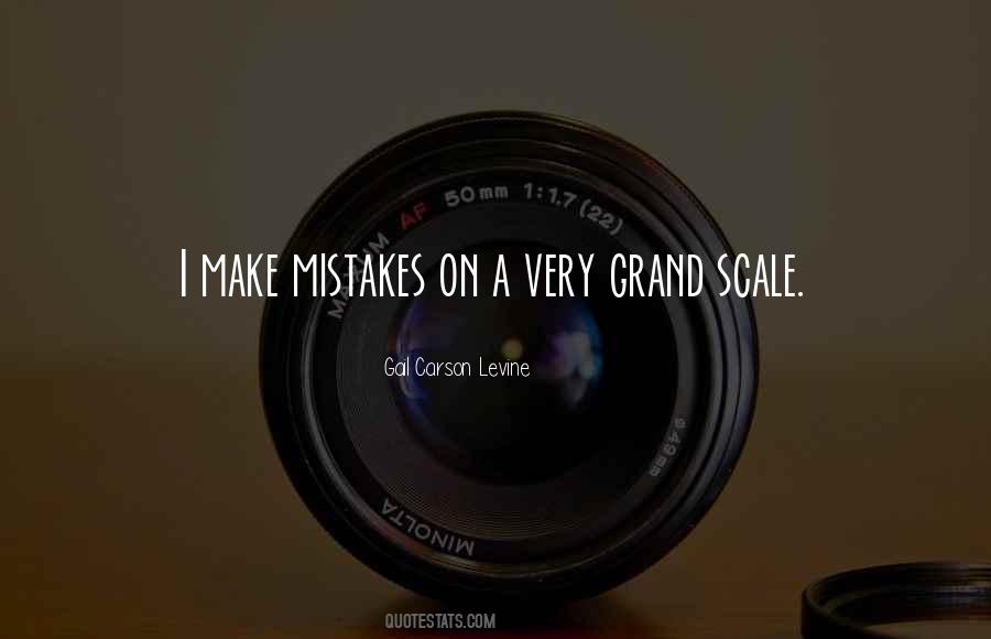 I Make Mistakes Quotes #1080615