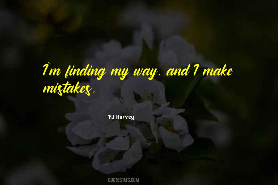 I Make Mistakes Quotes #1816930