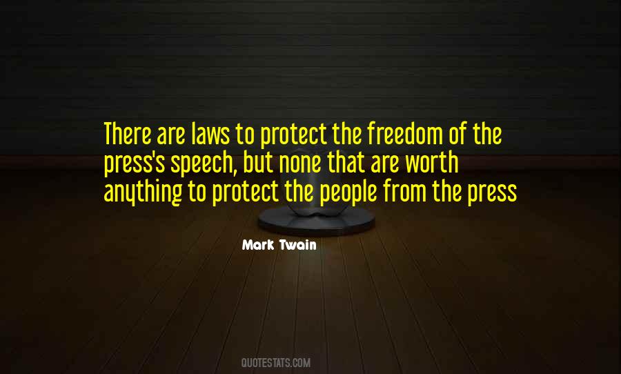 Quotes About Freedom Of The Press #1059505