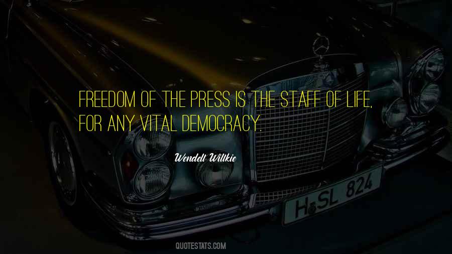 Quotes About Freedom Of The Press #424923