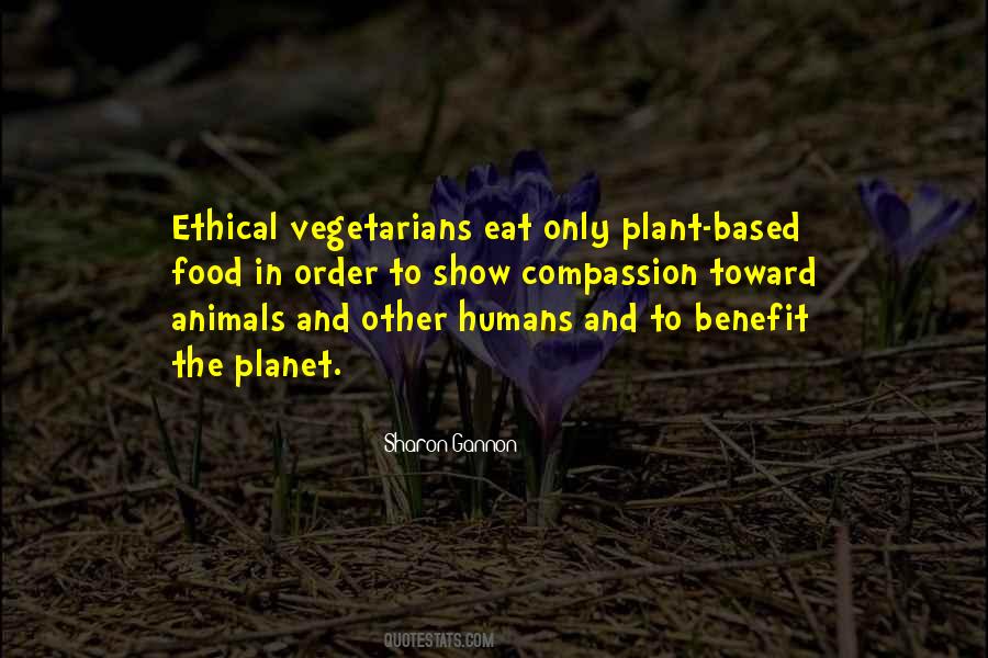 Ethical Veganism Quotes #1602125