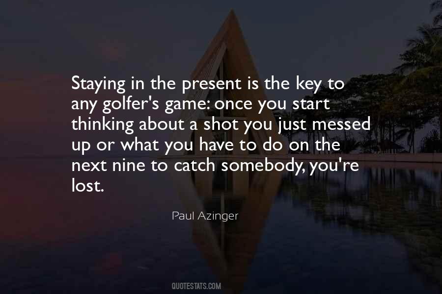 Quotes About Staying In The Game #1755483