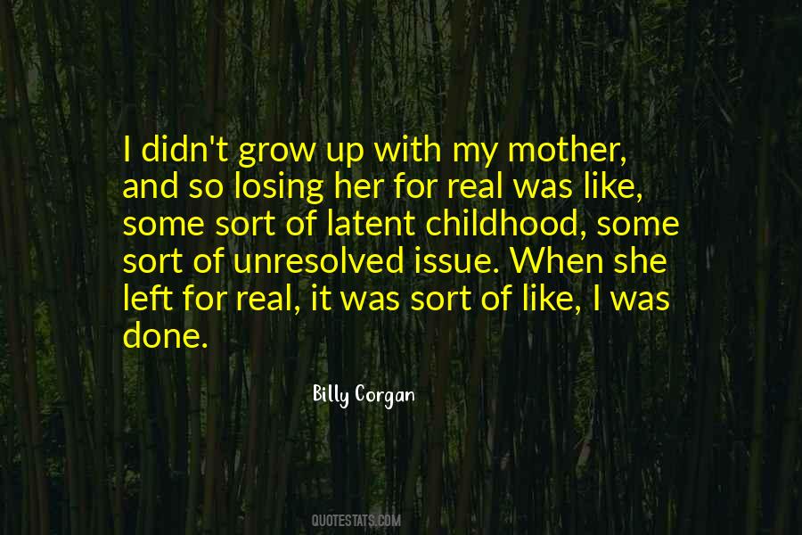 Quotes About Losing One's Mother #1494932