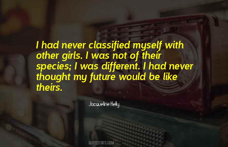 Not Like Other Girls Quotes #1409708