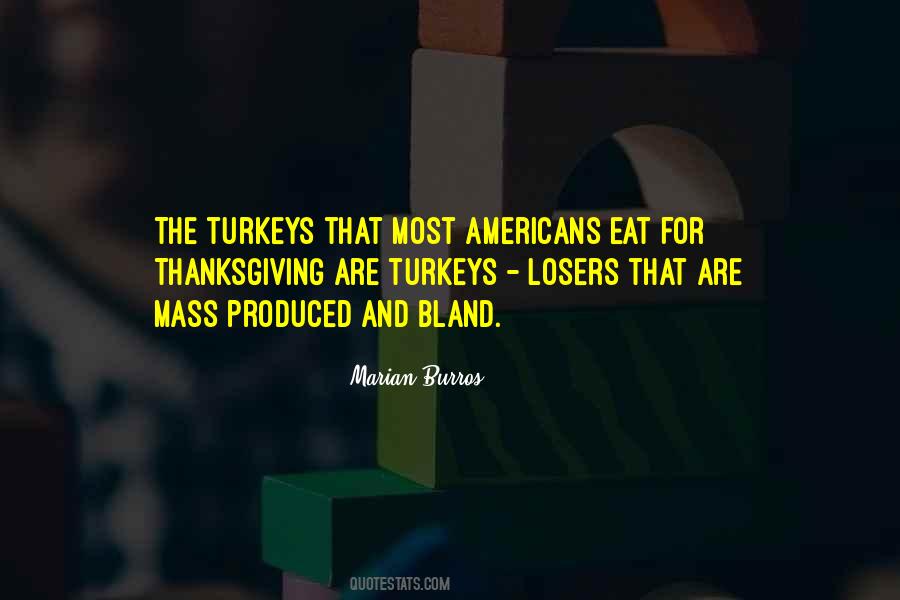 Quotes About Turkeys #1616299