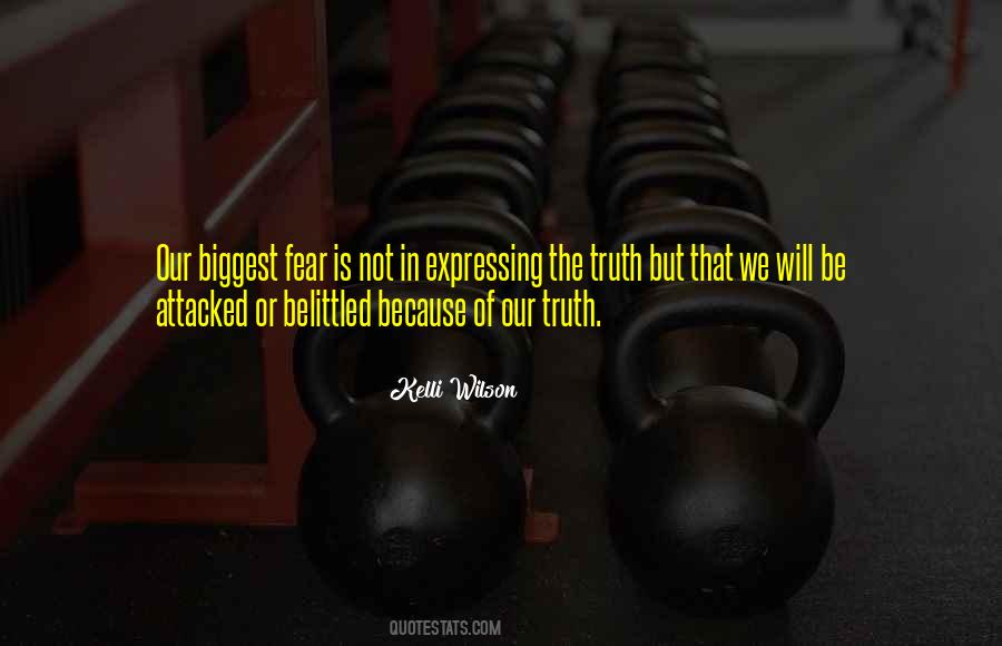 Quotes About Fear Of The Truth #228024