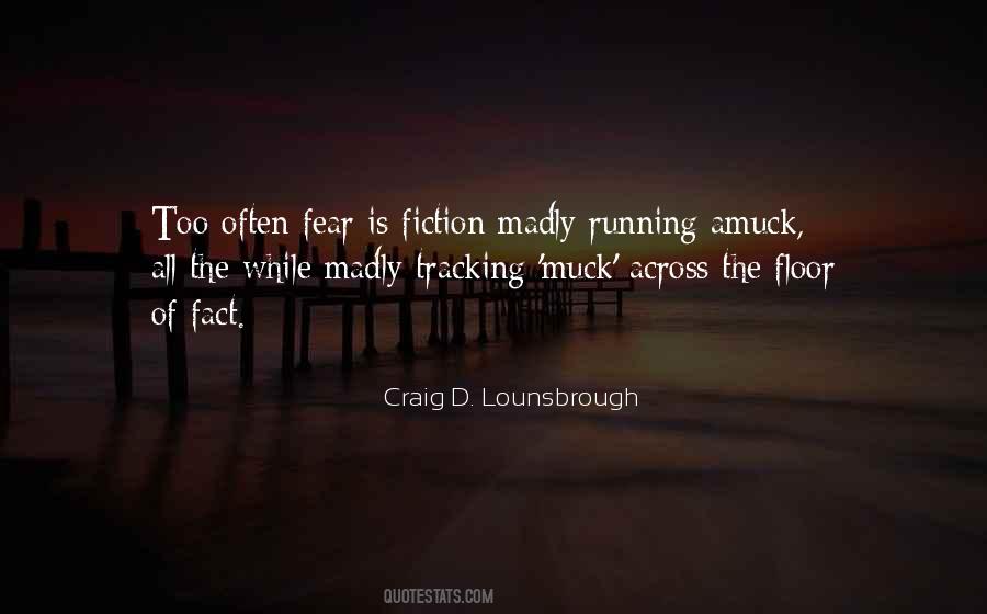 Quotes About Fear Of The Truth #269487