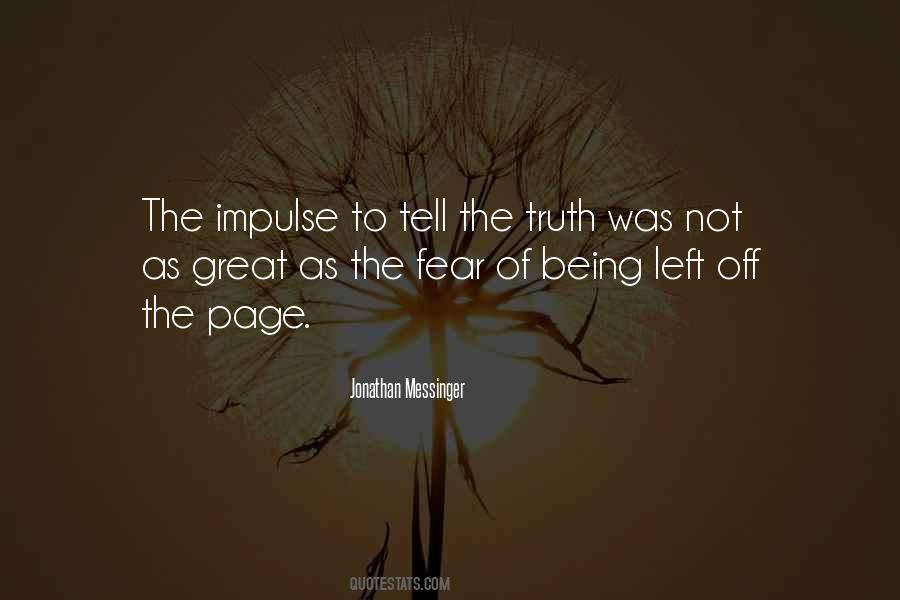 Quotes About Fear Of The Truth #325273