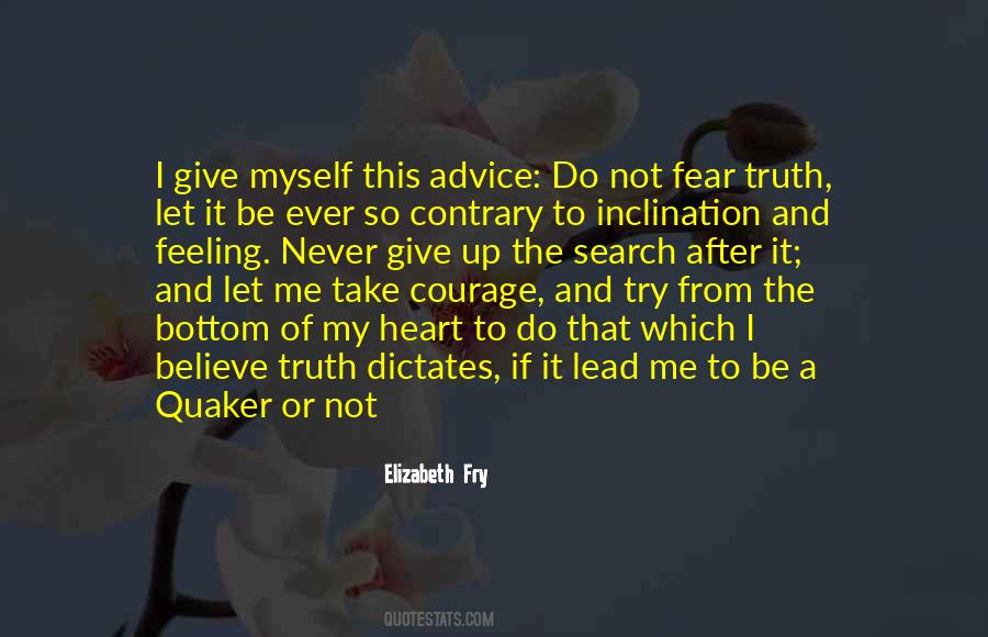 Quotes About Fear Of The Truth #537558