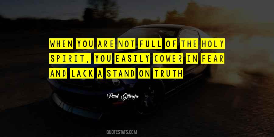 Quotes About Fear Of The Truth #5480