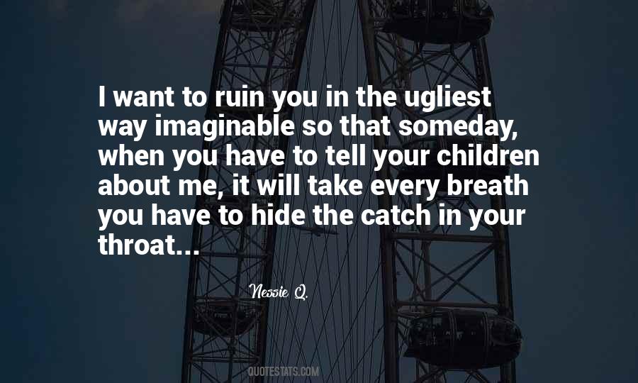 I Want You In Every Way Quotes #1482107