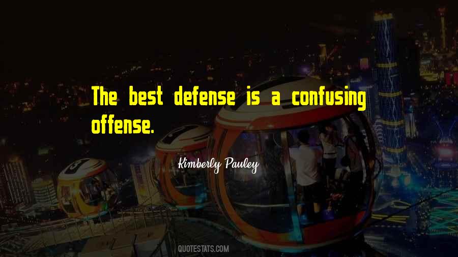 Best Defense Quotes #1077736