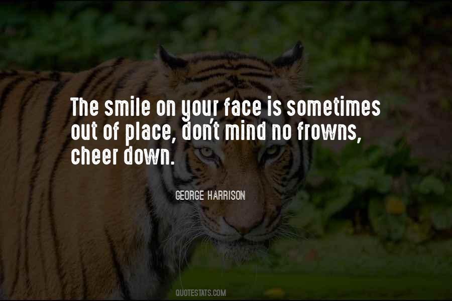 Quotes About Frowns #1653216