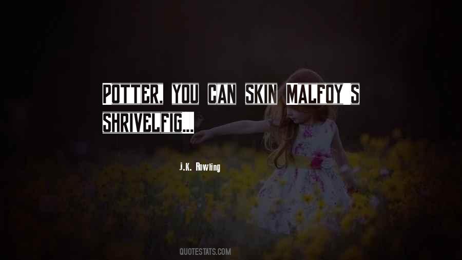 Quotes About Malfoy #145111