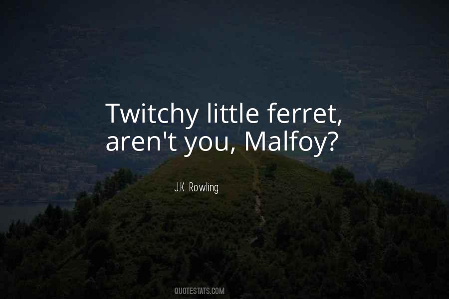 Quotes About Malfoy #3325