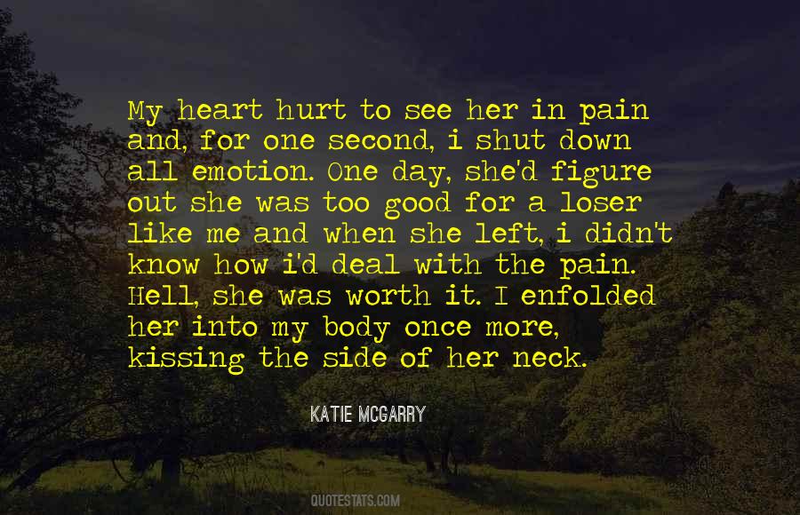 Quotes About Heart Hurt #1266563