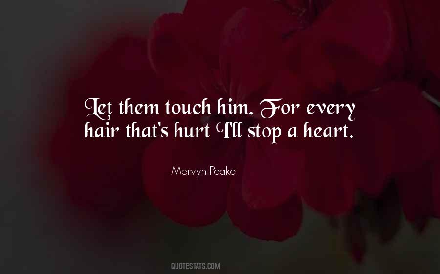 Quotes About Heart Hurt #71120