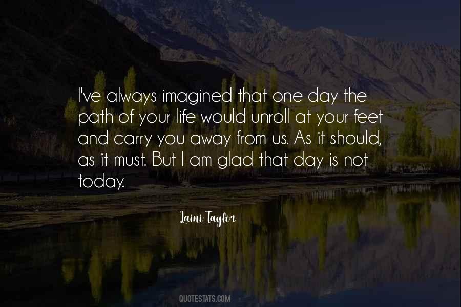 Quotes About Today #1858061