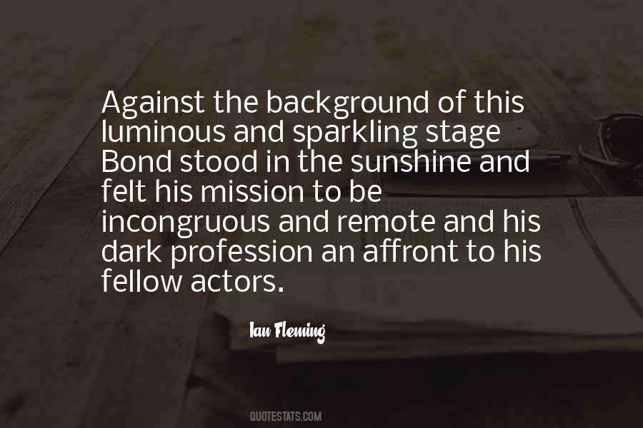Quotes About Background Actors #1732461