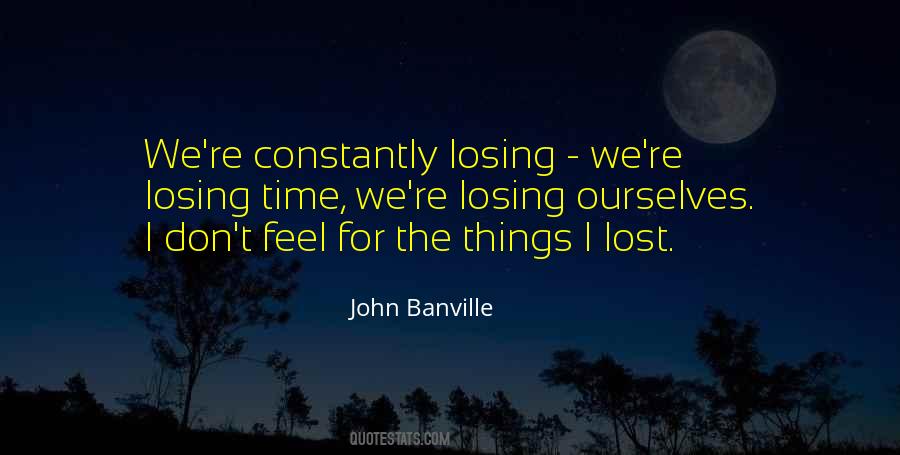 Quotes About Losing Things #678836