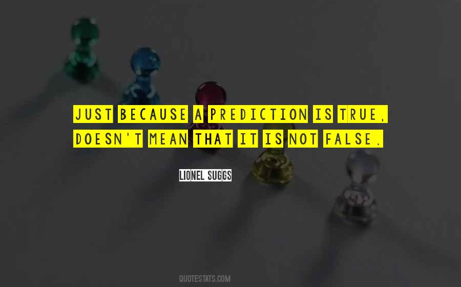 Quotes About False #1698406