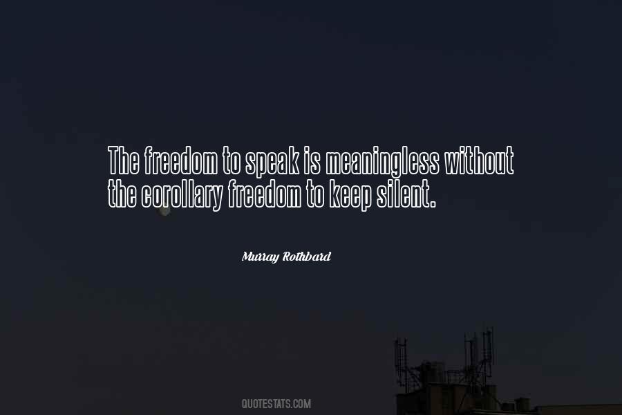 Quotes About Freedom To Speak #1020566