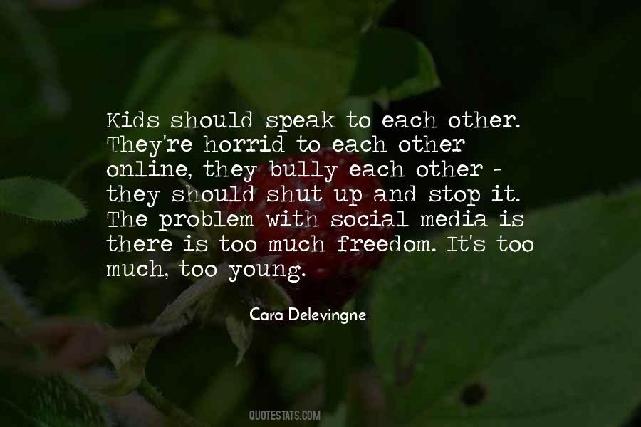 Quotes About Freedom To Speak #1749908