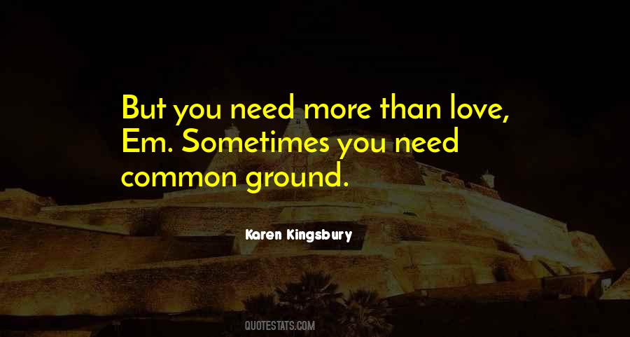 Quotes About More Than Love #1141458