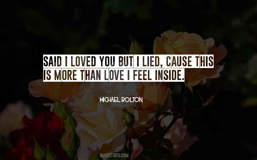 Quotes About More Than Love #1189871