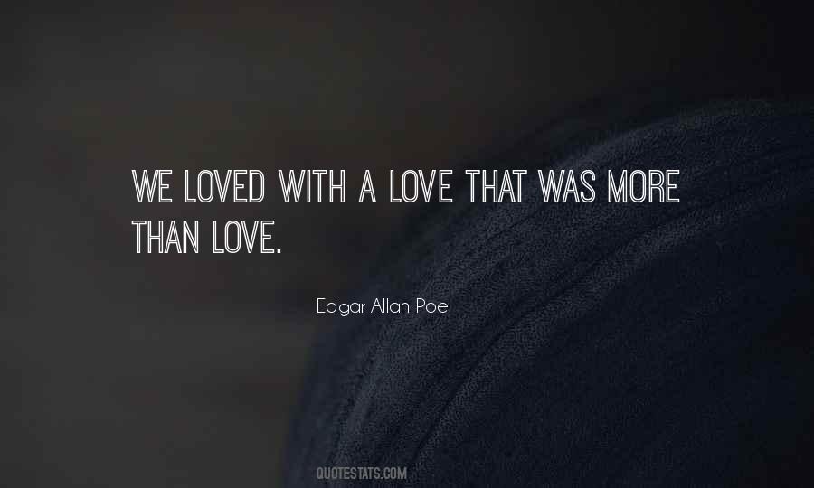 Quotes About More Than Love #264437