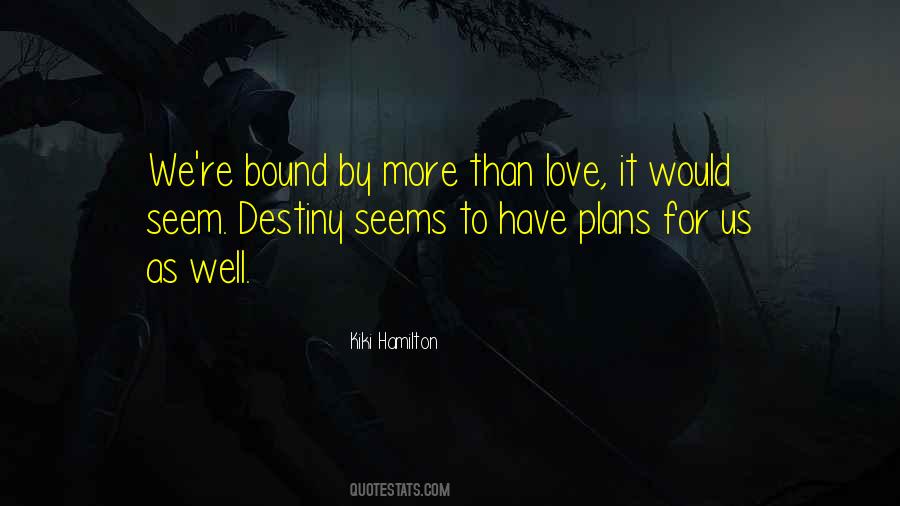 Quotes About More Than Love #804712