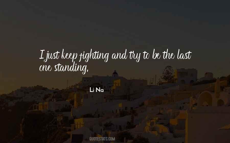 Quotes About Keep Fighting #1000871