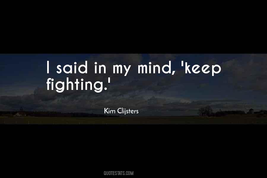 Quotes About Keep Fighting #490857