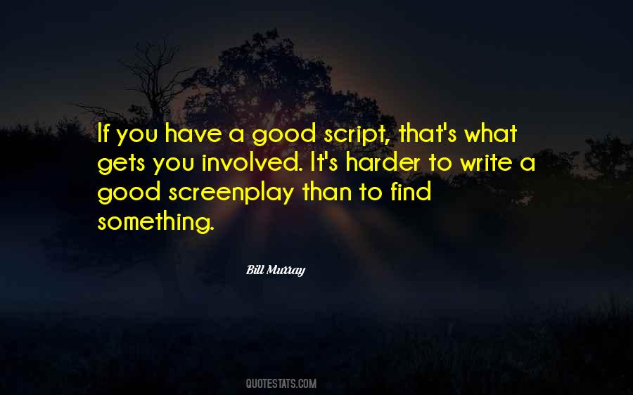 Quotes About Screenplay Writing #1563970
