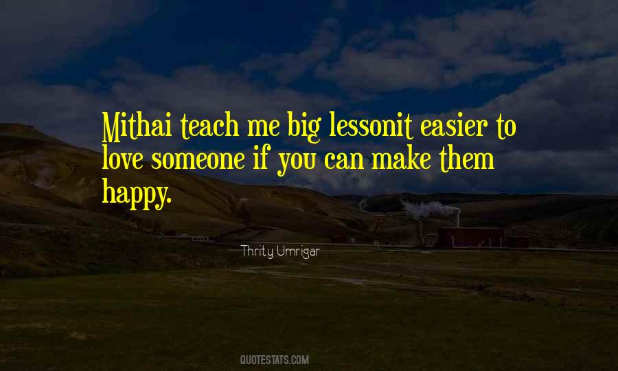Lesson To Teach Quotes #1291226