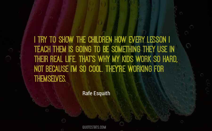 Lesson To Teach Quotes #270688