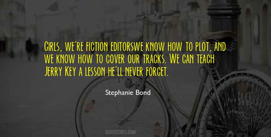 Lesson To Teach Quotes #898288