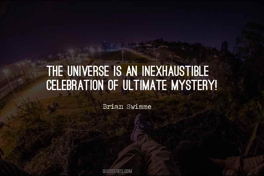 Mystery Of The Universe Quotes #1664632