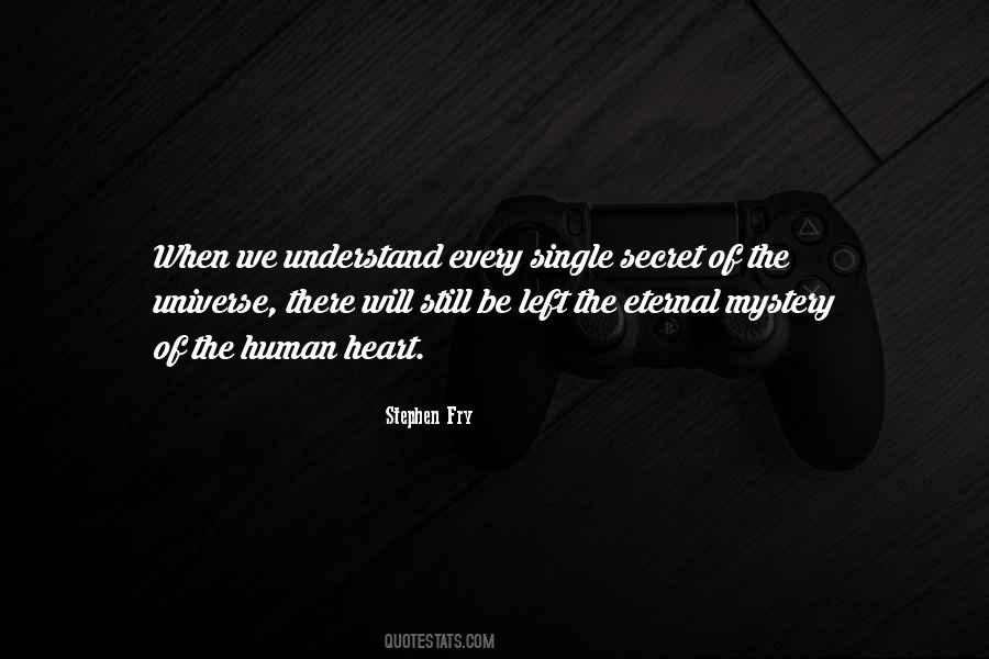 Mystery Of The Universe Quotes #204012