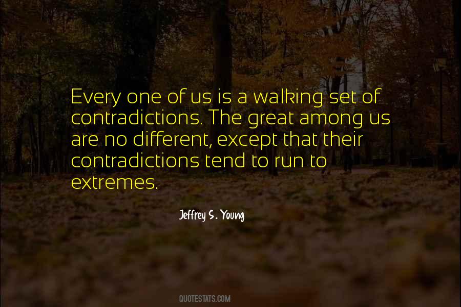 Quotes About Extremes #1358872