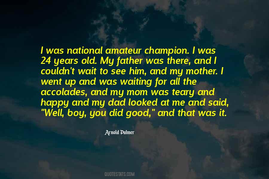 Quotes About A Boy And His Dad #503954