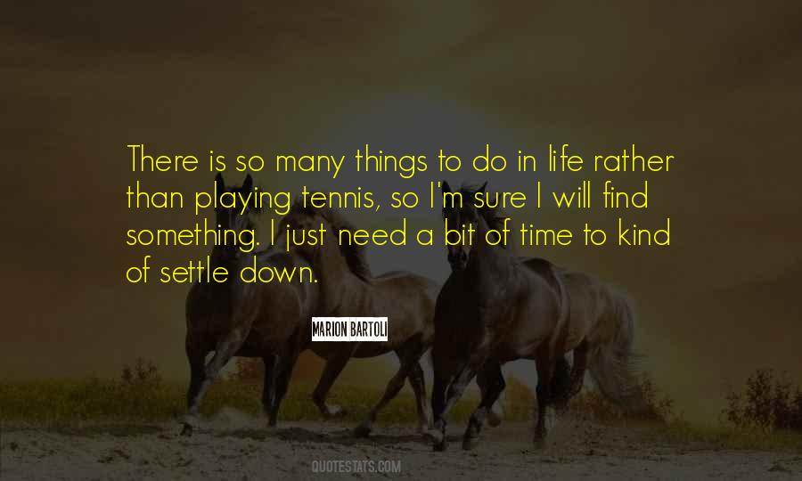 Quotes About Many Things To Do #865215